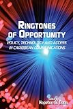 Image de Ringtones of Opportunity: Policy, Technology and Access in Caribbean Communications
