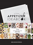 Ultimate Appetizer Ideabook: 225 Simple, All-Occasion Recipes Ultimate Appetizer Ideabook: 225 Simple, All-Occasion Recipes