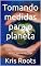 Livro Tomando medidas para o planeta: Ações eco-responsáveis a serem adotadas hoje (Creative Consciousness Editions)