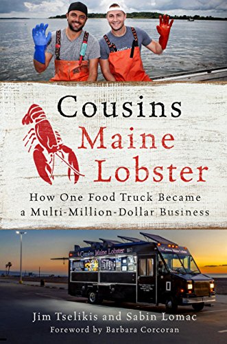 Best Cousins Maine Lobster: How One Food Truck Became a Multimillion-Dollar Business<br />[P.P.T]