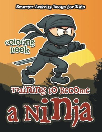 Training to Become a Ninja Coloring Book