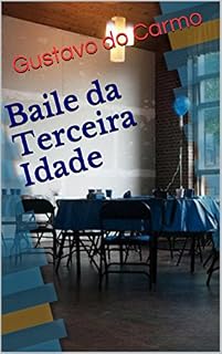 Livro Baile da Terceira Idade