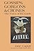 Gossips, Gorgons and Crones: The Fates of the Earth by Jane Caputi