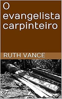 Livro O evangelista carpinteiro