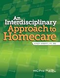 An Interdisciplinary Approach to Homecare