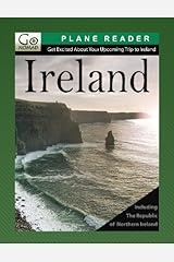 Ireland Plane Reader - Get Excited About Your Upcoming Trip to Ireland: Stories about the People, Places, and Eats of Ireland (GoNomad Plane Readers Book 7) Kindle Edition