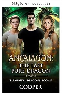 Livro Ancalagon: O último dragão puro (Dragões elementais Livro 5)