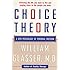 Choice Theory: A New Psychology of Personal Freedom