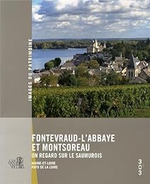 Fontevraud-l'Abbaye et Montsoreau