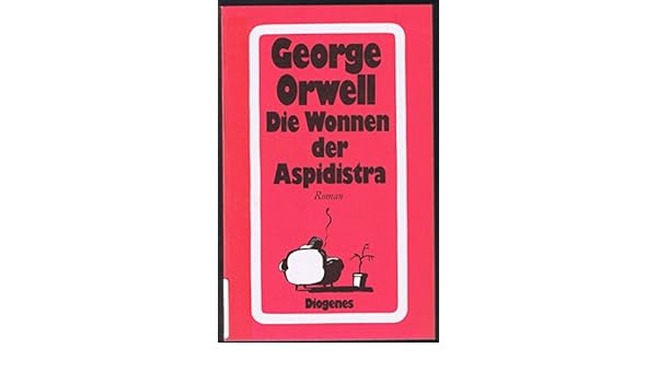 die wonnen der aspidistra