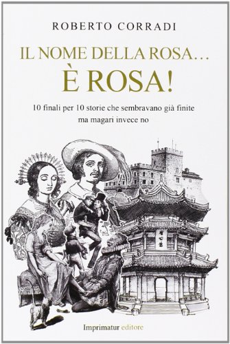 Il nome della rosa... è rosa!