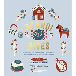 Scandi Bites: 50 Sweet and Savoury Recipes for Little