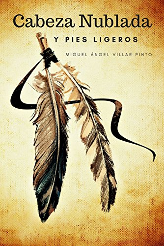 Cabeza Nublada y Pies Ligeros (Libros infantiles (a partir de 8 años) nº 2) (Spanish Edition)