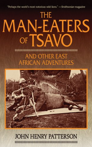 Download The Man-Eaters of Tsavo: And Other East African Adventures Download The Man-Eaters of Tsavo: And Other East African Adventures