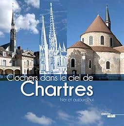 Clochers dans le ciel de Chartres