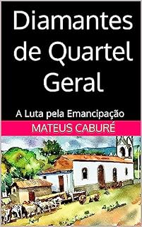 Livro Diamantes de Quartel Geral: A Luta pela Emancipação
