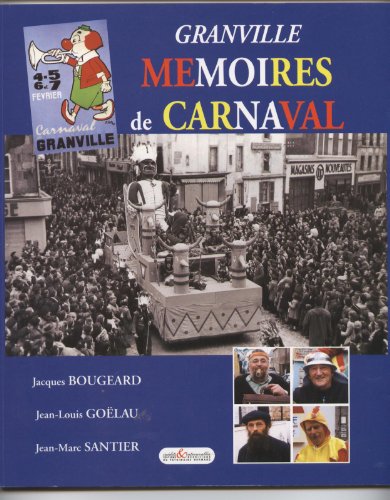 Granville, mémoires de carnavals