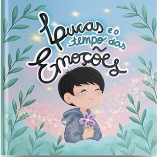 Livro Lucas e o tempo das emoções (Pequenos grandes sentimentos)