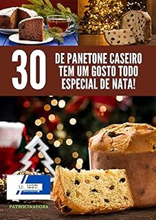 Livro 30 receita de banetone: Receitas de banetone variedade e sabores deliciosos!