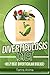 Diverticulosis Diet: Help Beat Diverticular Disease