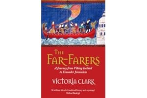 The Far-Farers: A Journey from Viking Iceland to Crusader Jerusalem