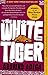 Book cover for The White Tiger: A Novel