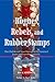 Rogues, Rebels, And Rubber Stamps: The Politics Of The Chicago City Council, 1863 To The Present (Urban Policy Challenges)