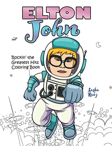 Elton John Rockin' the Greatest Hits Coloring Book by Sasha Ruiz