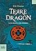 Terre-Dragon (Tome 1) - Le souffle des pierres (French Edition) by 