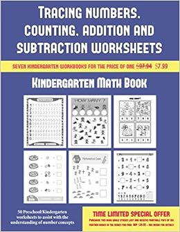 Kindergarten Math Book (Tracing Numbers, Counting, Addition And Subtraction): 50 Preschool/Kindergarten Worksheets To Assist With The Understanding Of Number Concepts: Manning, James: 9781838564490: Amazon.com: Books