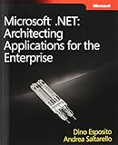 Microsoft .NET - Architecting Applications for the Enterprise (Developer Reference)