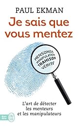 Je sais que vous mentez !