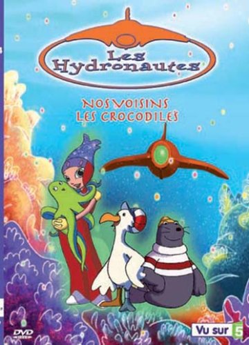 Les Hydronautes - Vol. 4 : Nos Voisins Les Crocodiles