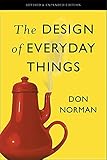 The Design of Everyday Things: Revised and Expanded Edition