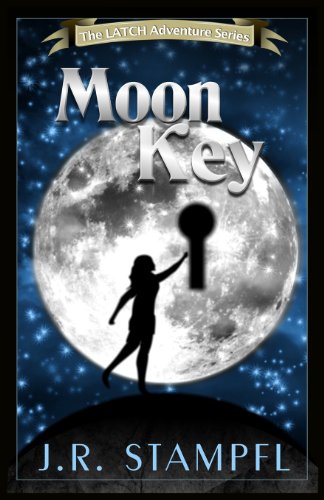 The Moon Key (The LATCH Adventure Series)