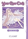 Chobits Art Book: Your Eyes Only by 