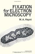 Fixation for Electron Microscopy-Wow! eBook