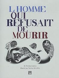 L' homme qui refusait de mourir