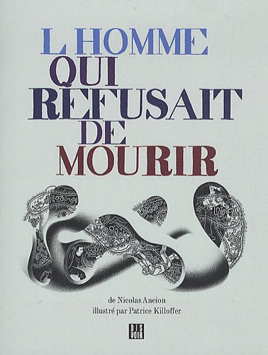 L' homme qui refusait de mourir