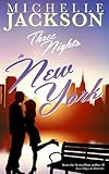 Front cover for the book Three nights in New York by Michelle Jackson