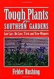 Tough Plants for Southern Gardens