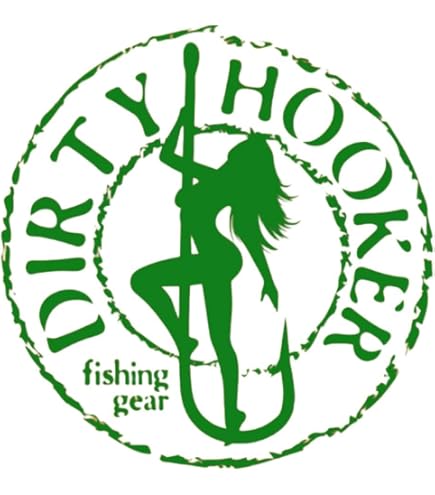 Dirty Hooker Fishing Gear Premium Dirty Hooker Sticker