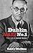 Dublin Nazi No. 1: The Life of Adolf Mahr by Gerry Mullins
