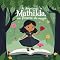 Livro As Aventuras de Mathilda na Floresta da Magia (Contos Infantis)