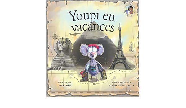 Youpi En Vacances Youpi La Souris Dans Ma Poche French Edition Roy Philip Torrey Balsara Andrea Amazon Com Books