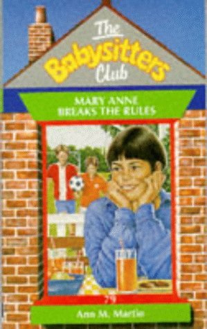 Mary Anne Breaks the Rules (Baby-Sitters Club)