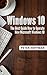 Windows 10: The Best Guide How to Operate New Microsoft Windows 10 (tips and tricks, 2017 user manual, user guide, updated and edited, Windows for beginners)