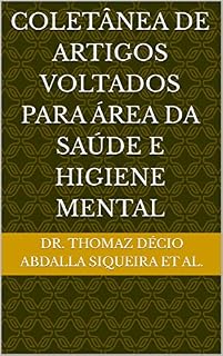 Livro COLETÂNEA DE ARTIGOS VOLTADOS PARA ÁREA DA SAÚDE E HIGIENE MENTAL (Psicologia do Esporte: Saúde Mental.)