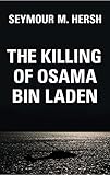 The Killing of Osama Bin Laden