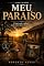 Livro MEU PARAÍSO: O lugar onde a infância ainda respira dentro da memória